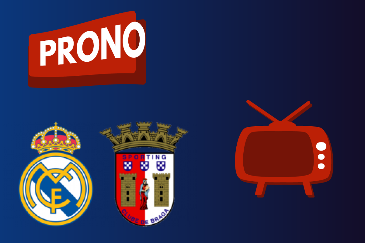 Pronostic Real Madrid Sporting Braga